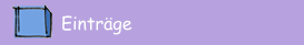 Eintr&auml;ge